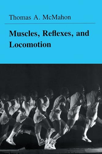 Muscles, Reflexes, and Locomotion von Princeton University Press